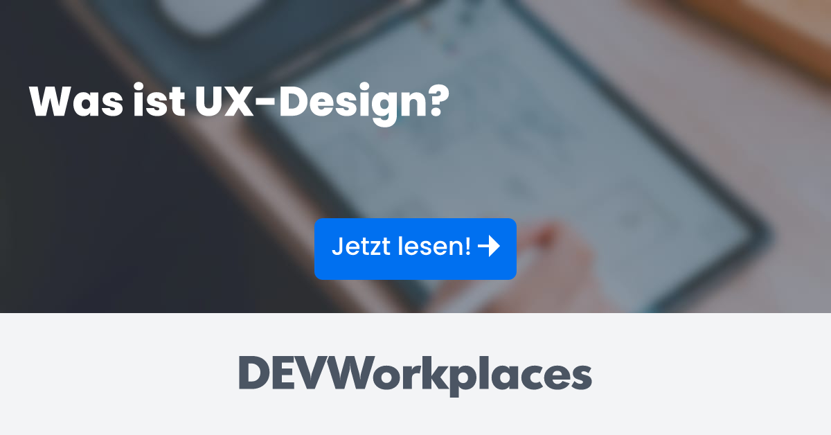 Was ist UX-Design? - DEVworkplaces.com